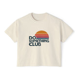 Do Something Club Boxy Tee — Retro Sunset Graphic Women's T-Shirt